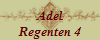 Adel
Regenten 4