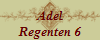 Adel
Regenten 6