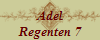 Adel
Regenten 7