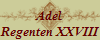 Adel
Regenten XXVIII