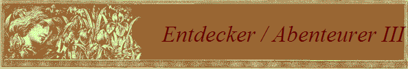 Entdecker / Abenteurer III