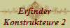 Erfinder
Konstrukteure 2