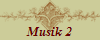 Musik 2