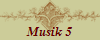 Musik 5