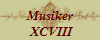 Musiker
 XCVIII