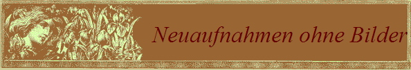 Neuaufnahmen ohne Bilder