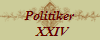 Politiker
  XXIV