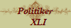 Politiker
   XLI