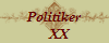 Politiker
   XX