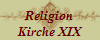 Religion
Kirche XIX