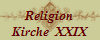 Religion
Kirche  XXIX