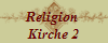 Religion 
Kirche 2