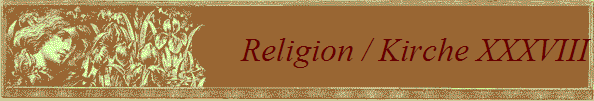 Religion / Kirche XXXVIII
